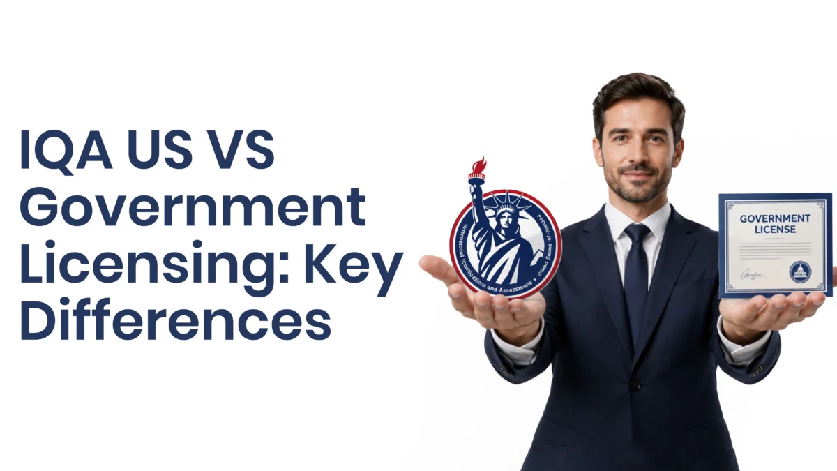 IQA US vs Government Licensing: Understanding the Difference