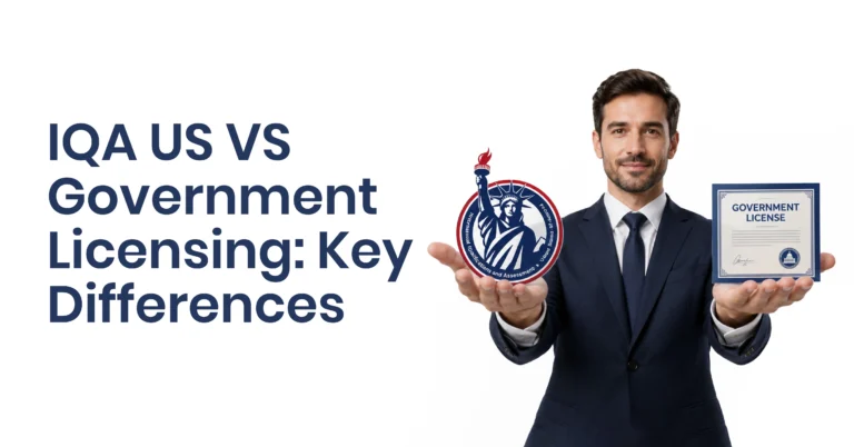IQA US vs Government Licensing: Understanding the Difference